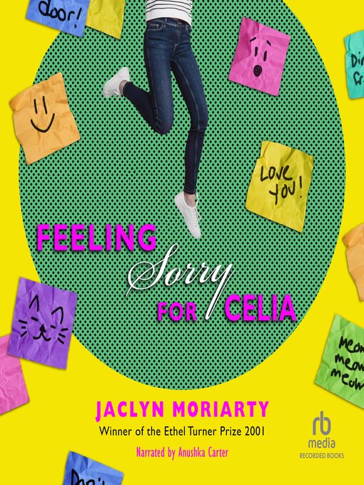 Title details for Feeling Sorry for Celia by Jaclyn Moriarty - Wait list